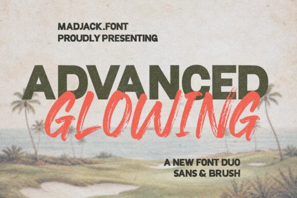 Advance Glowing: A Perfect Font Duo for Crafters and Makers