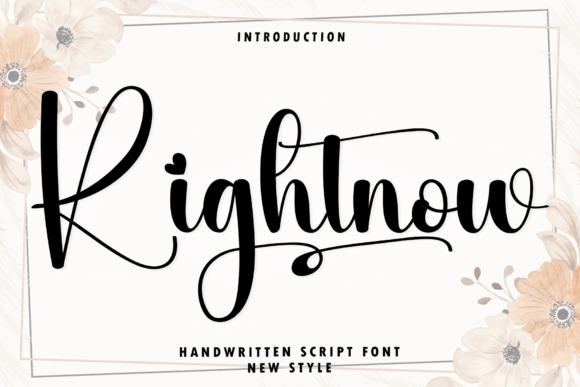 Rightnow: A Modern, Sophisticated Script Font for Crafters